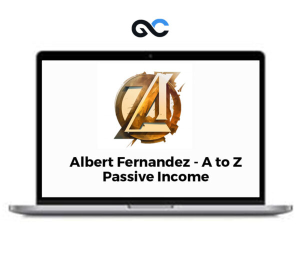 Albert Fernandez - A to Z Passive Income
