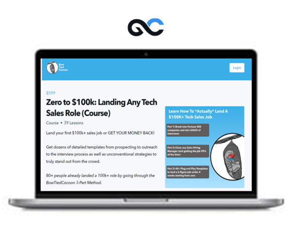 BowtiedCocoon – Zero to $100k – Landing Any Tech Sales Role