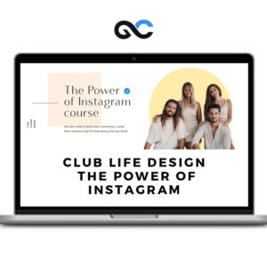 Club Life Design - The Power Of Instagram