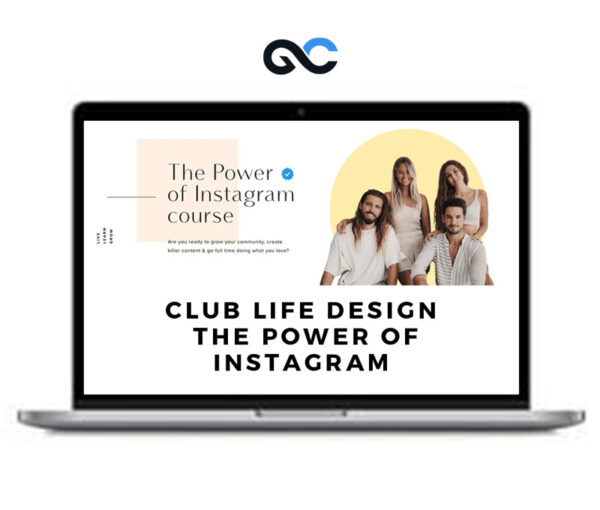 Club Life Design - The Power Of Instagram