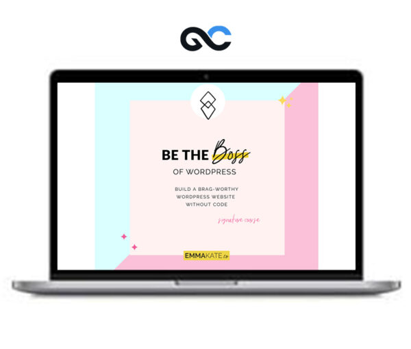 Emma Kate - Be The Boss Of Wordpress