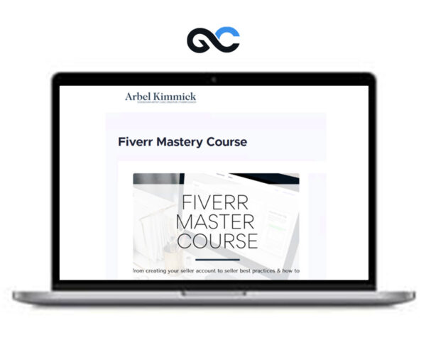 Arbel Kimmick - Fiverr Mastery Course