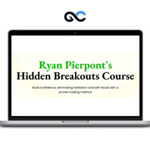 Ryan Pierpont's Hidden Breakouts Course