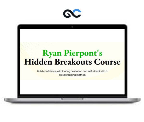 Ryan Pierpont's Hidden Breakouts Course