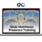 Shae Matthews Presence Training