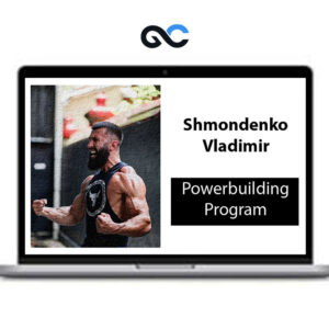 Shmondenko Vladimir Powerbuilding Program