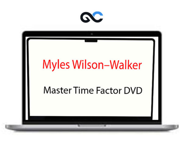 Myles Wilson Walker – Master Time Factor DVD