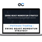 Pollinate Trading Swing Beast Momentum Strategy