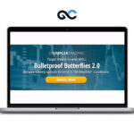 Simpler Trading Bulletproof Butterflies 2.0 Elite