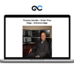 Thomas DeLello - Order Flow Edge - Extreme Edge