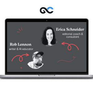 Content Editing 101 - AI Learning Guides and Editors - Erica Scheider and Rob Lennon