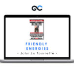 John La Tourrette - Friendly Energies