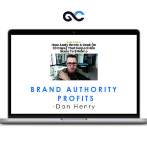 Dan Henry – Brand Authority Profits