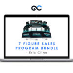 Eric Cline – 7 Figure Sales Program Bundle