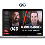 Jason Fladlien - GOAT Webinar