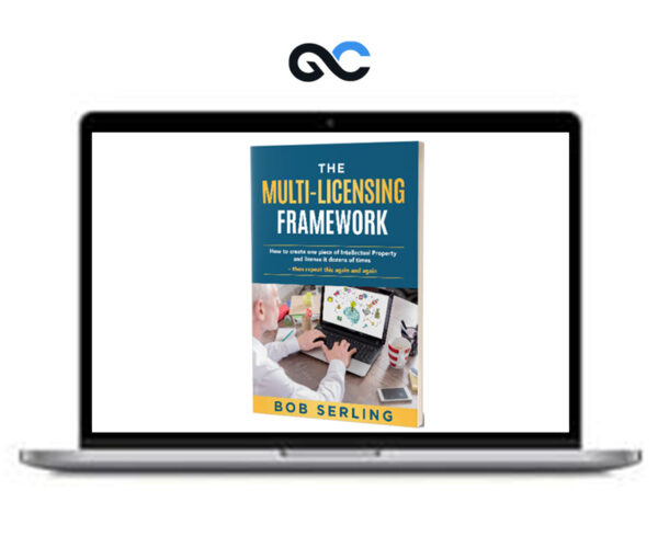 Bob Serling - Multi-Licensing Framework