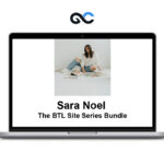 Sara Noel – The BTL Site Series Bundle