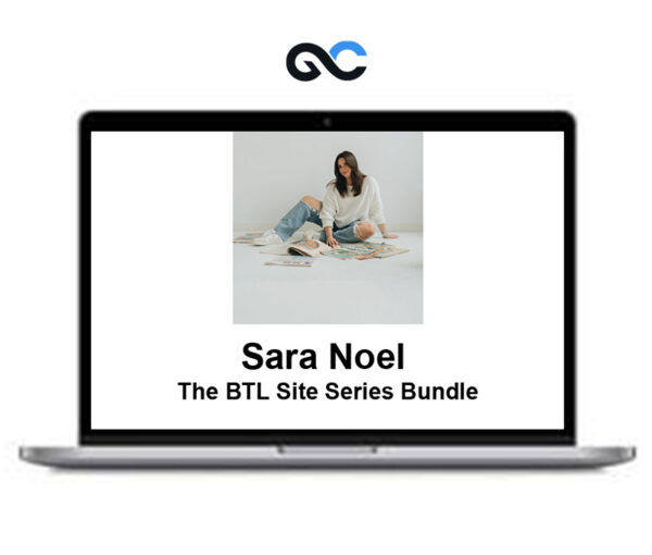 Sara Noel – The BTL Site Series Bundle