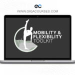 Matt Smith - The Mobility & Flexibility Toolkit