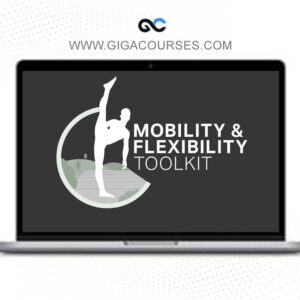 Matt Smith - The Mobility & Flexibility Toolkit