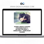 Strategic Trading – Market Profile Trading Strategies-Beyond the Basics