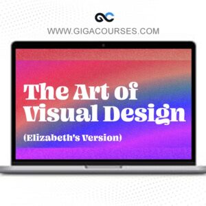 Elizabeth Lin - The Art of Visual Design Bundle