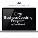 Elite Business Coaching Program by Dan Martell
