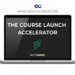 Matt Giaro - The Course Launch Accelerator™ - Create (And Launch) Your Online Course in Just 10 Hrs