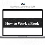 Nick Milo – How to Work a Book