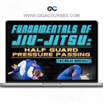 Bjj Fanatics - Fundamentals Of Jiu-Jitsu Half Guard Pressure Passing