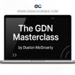 The GDN Masterclass by Duston McGroarty