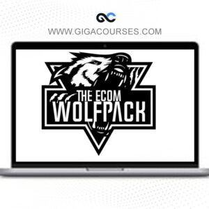 The Ecom Wolf Pack - Dropshipping To Branding Course