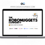 The RoboNuggets Community (Upto Sep 2025)