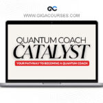 Quantum Coach Catalyst 2025 by Ashley Gordon