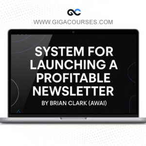 Brian Clark (AWAI) – System for Launching a Profitable Newsletter