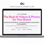 Zamurovic Brothers - The Best AI Videos & Photos for Your Brand (Ai for Product & Fashion Course V2.0)