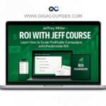 ROI with Jeff by Jeffrey Miller