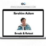 Ibrahim Aslam - Break & Retest - Course