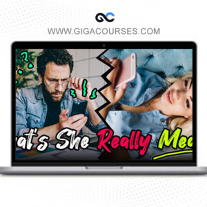 Girls Chase - What She Really Means