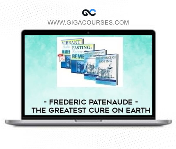 Frederic Patenaude - The Greatest Cure on Earth
