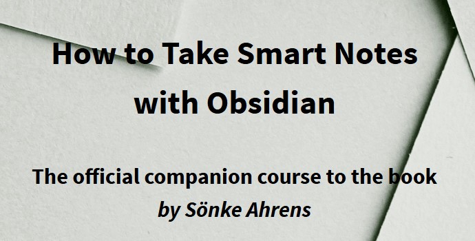 How to Take Smart Notes with Obsidian