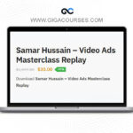 Samar Hussain – Video Ads Masterclass