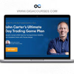 Simpler Trading - John Carter’s Ultimate Day Trading Game Plan 2025