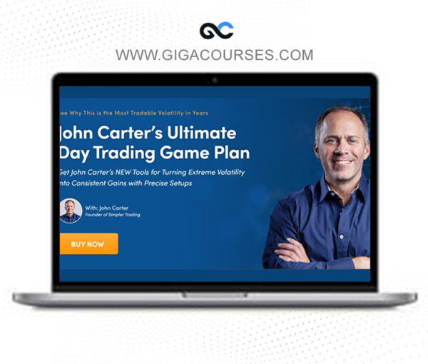 Simpler Trading - John Carter’s Ultimate Day Trading Game Plan 2025